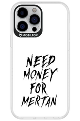 Need Money For Mertan Black - Apple iPhone 13 Pro Max