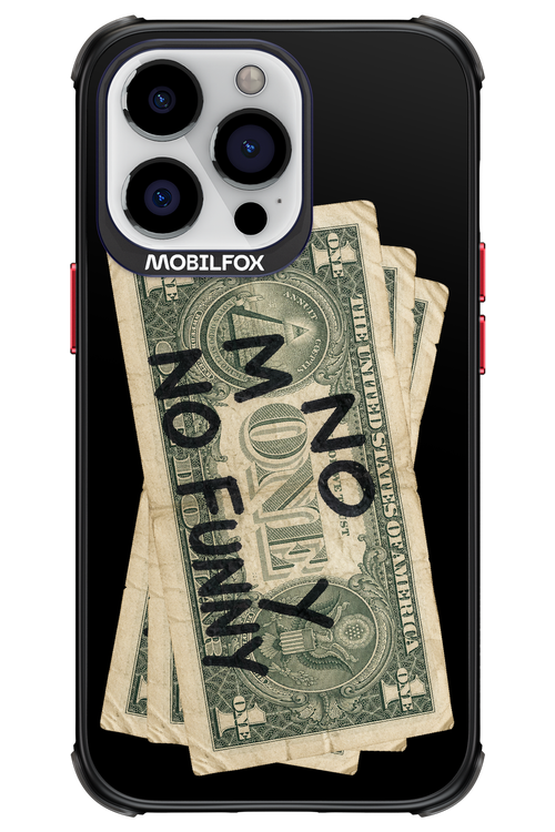 No Money No Funny 2.0 - Apple iPhone 13 Pro