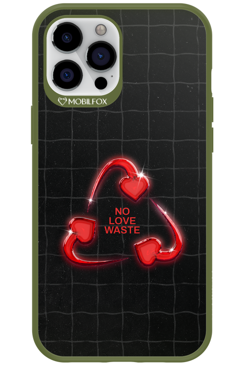 No Love Waste 2.0 - Apple iPhone 12 Pro Max