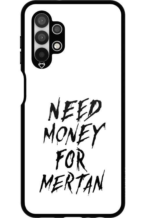 Need Money For Mertan Black - Samsung Galaxy A13 4G