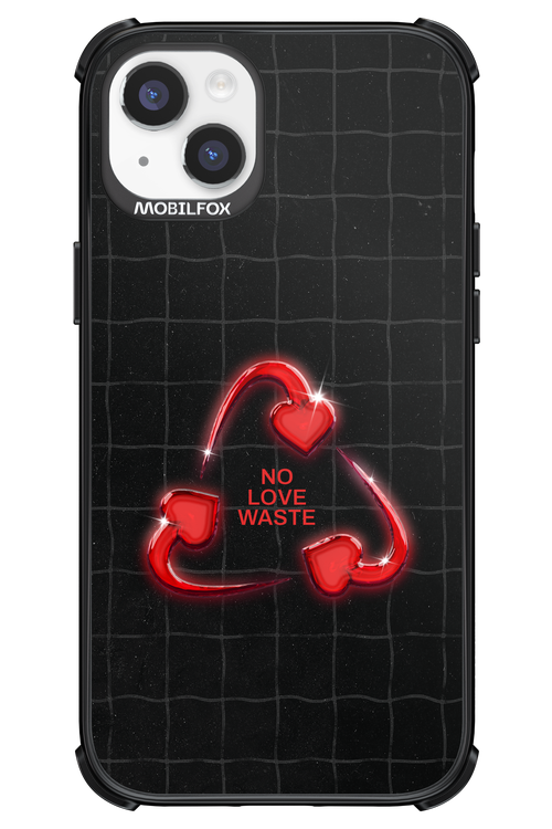 No Love Waste 2.0 - Apple iPhone 14 Plus