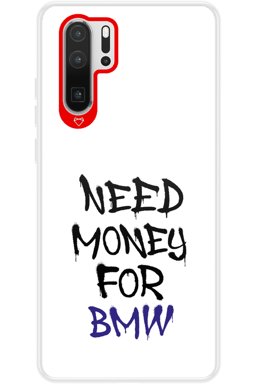 Need Money For BMW - Huawei P30 Pro