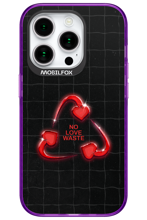 No Love Waste 2.0 - Apple iPhone 15 Pro