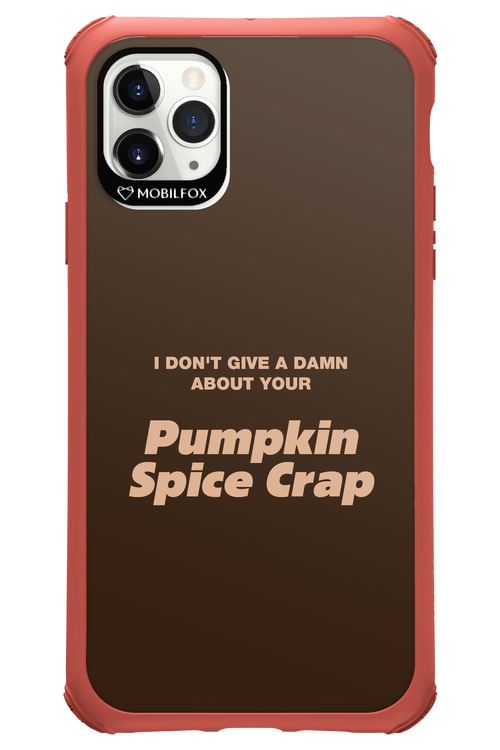 P-Spice Crap - Apple iPhone 11 Pro Max