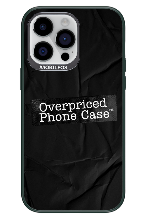 Overpriced Phone Case 2.0 - Apple iPhone 14 Pro Max