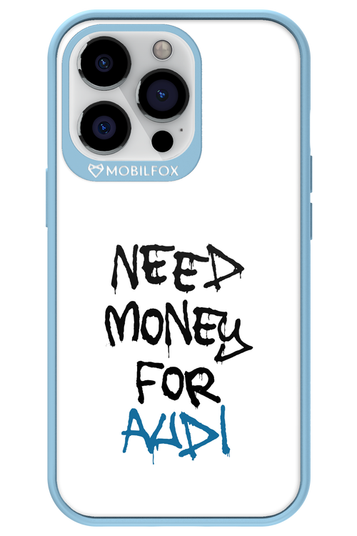 Need Money For Audi - Apple iPhone 13 Pro