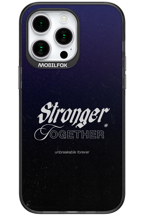 Stronger Together - Apple iPhone 15 Pro Max