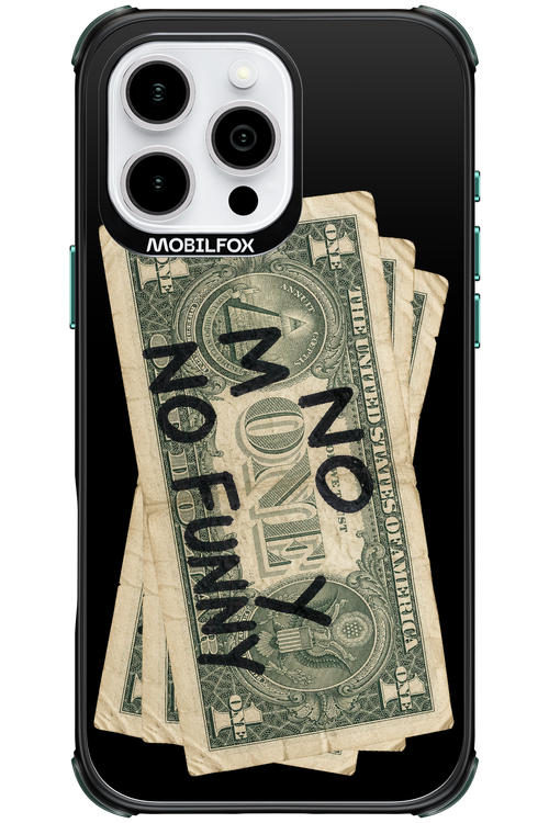 No Money No Funny 2.0 - Apple iPhone 16 Pro Max