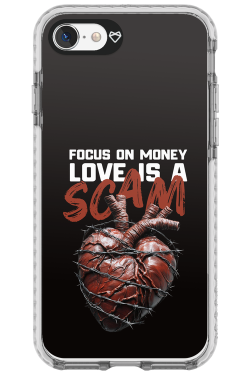 Focus on money, love is a scam - Apple iPhone SE 2020