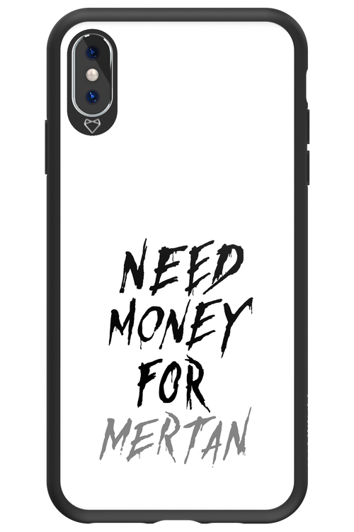 Need Money For Mertan - Apple iPhone XS Max