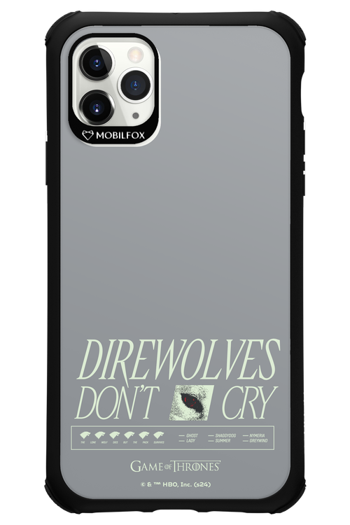 Direwolves Don’t Cry - Apple iPhone 11 Pro Max