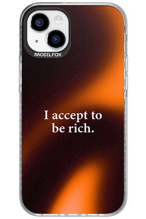 I accept to be rich - Apple iPhone 15 Plus