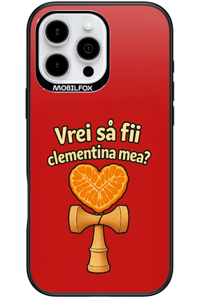Vrei Sa Fil Clementina Mea 2.0 - Apple iPhone 16 Pro Max
