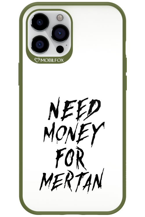 Need Money For Mertan Black - Apple iPhone 12 Pro Max