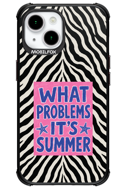 WHAT PROBLEM ITS SUMMER 2.0 - Apple iPhone 15