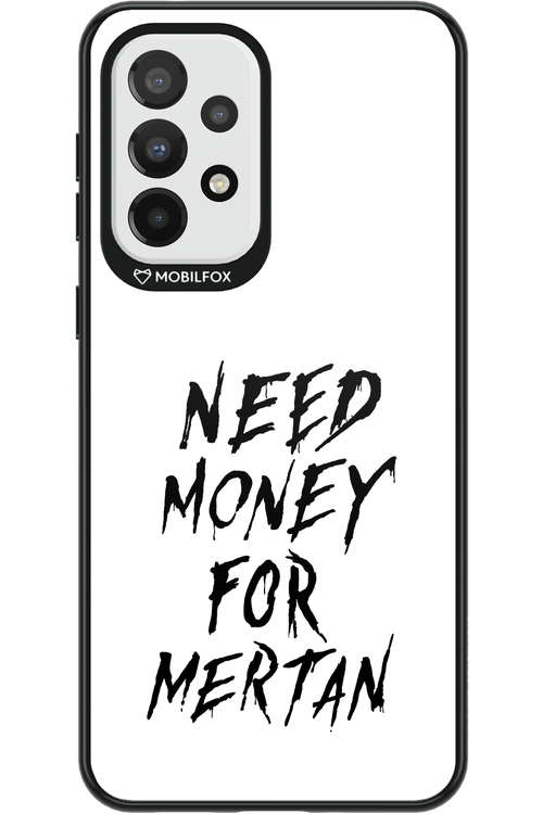 Need Money For Mertan Black - Samsung Galaxy A33