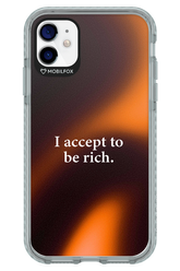 I accept to be rich - Apple iPhone 11