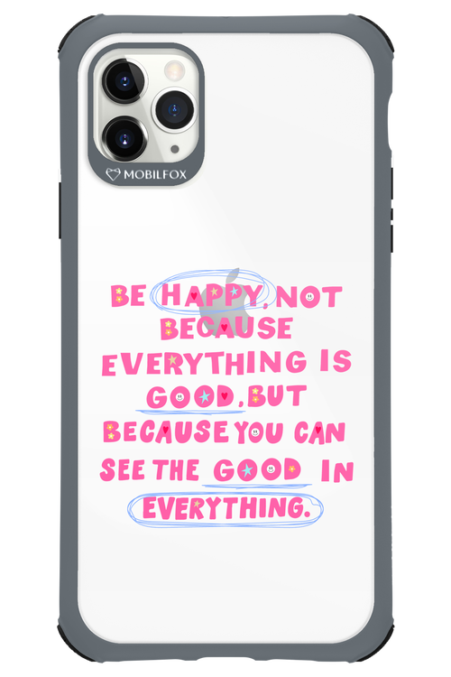 Be Happy 2.0 - Apple iPhone 11 Pro Max