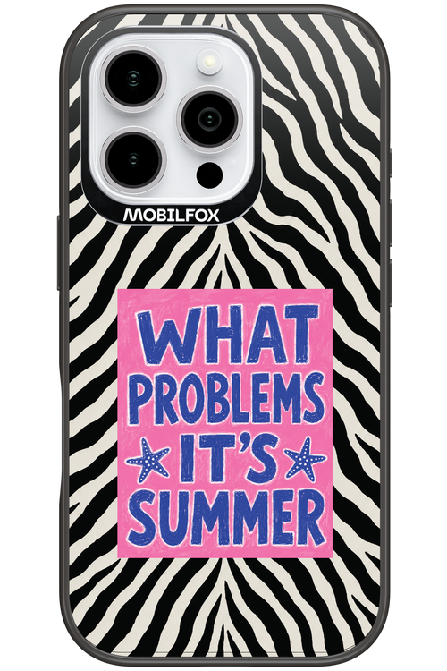 WHAT PROBLEM ITS SUMMER 2.0 - Apple iPhone 16 Pro