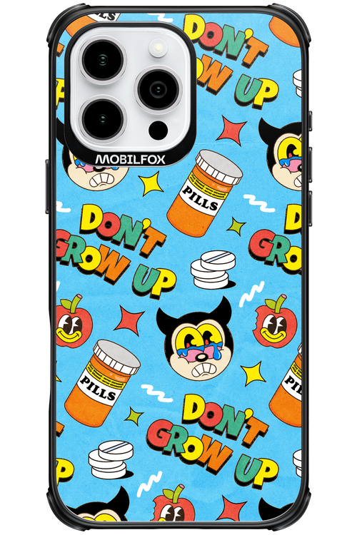 don_t grow up 2.0 - Apple iPhone 16 Pro Max