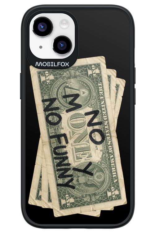 No Money No Funny 2.0 - Apple iPhone 14