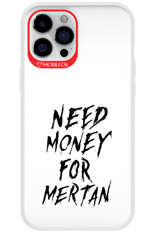 Need Money For Mertan Black - Apple iPhone 12 Pro Max