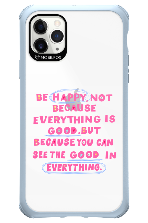 Be Happy - Apple iPhone 11 Pro Max