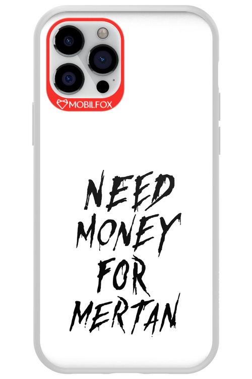 Need Money For Mertan Black - Apple iPhone 12 Pro