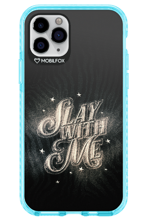 Slay with Me - Apple iPhone 11 Pro