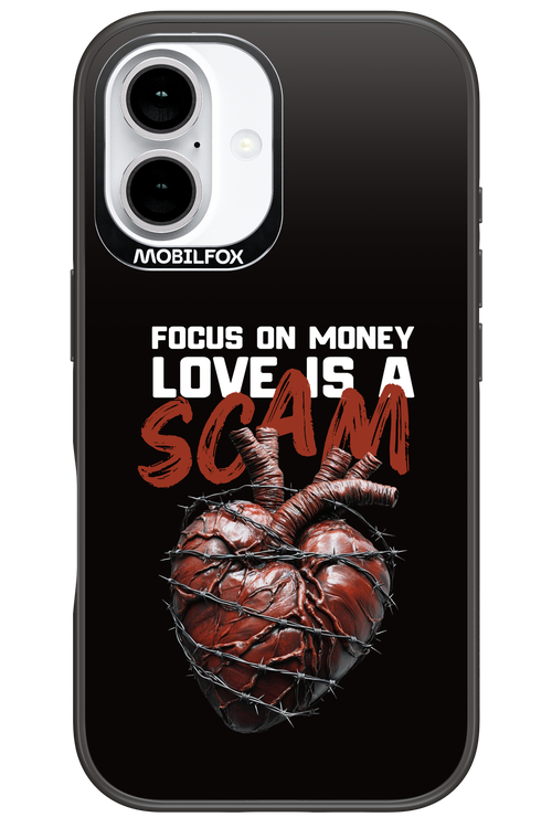 Focus on money, love is a scam - Apple iPhone 16