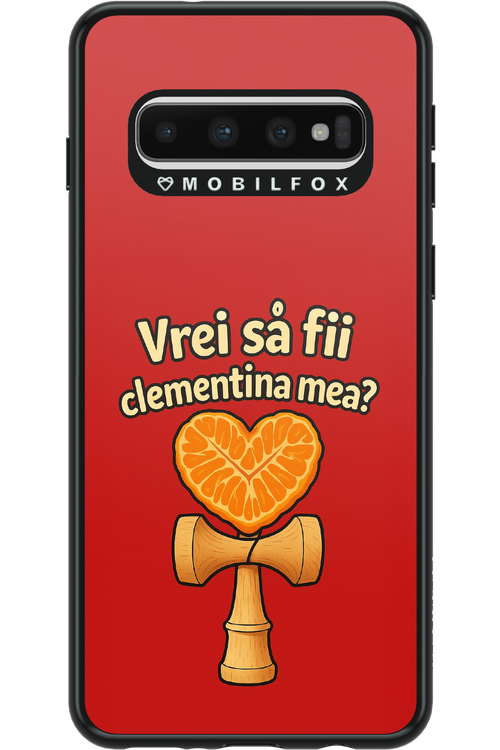 Vrei Sa Fil Clementina Mea 2.0 - Samsung Galaxy S10