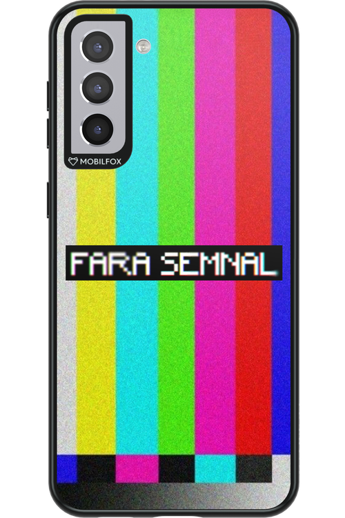FĂRĂ SEMNAL 2.0 - Samsung Galaxy S21+