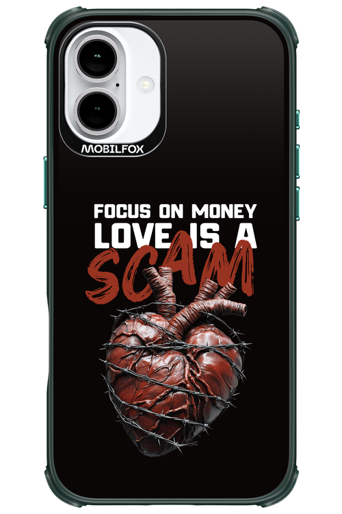 Focus on money, love is a scam 2.0 - Apple iPhone 16 Plus