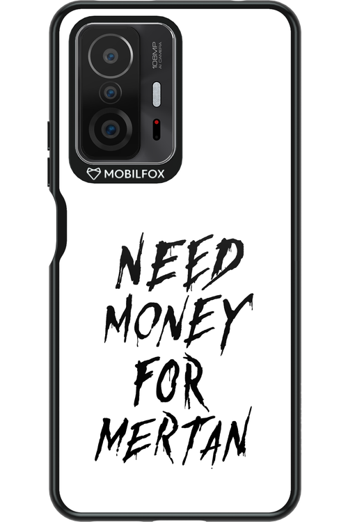 Need Money For Mertan Black - Xiaomi Mi 11T