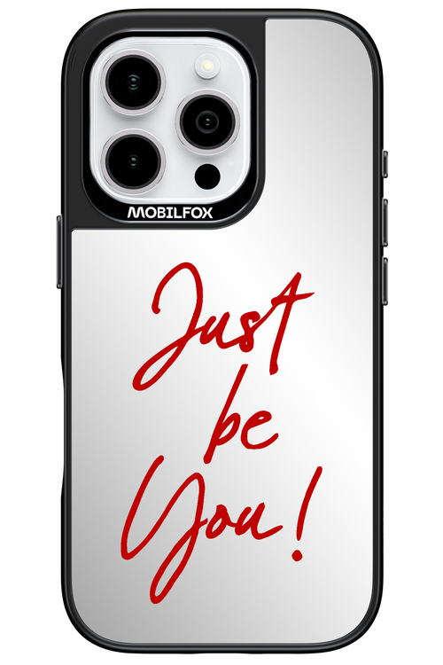 Just Be You Mirror 2.0 - Apple iPhone 16 Pro