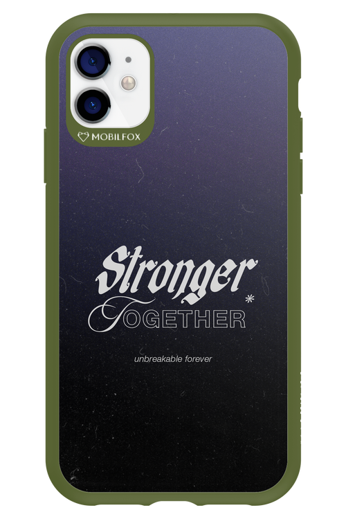 Stronger Together - Apple iPhone 11