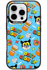 don_t grow up 2.0 - Apple iPhone 16 Pro