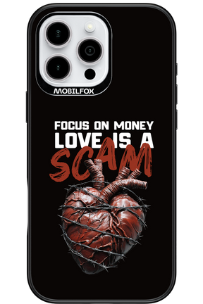 Focus on money, love is a scam - Apple iPhone 16 Pro Max