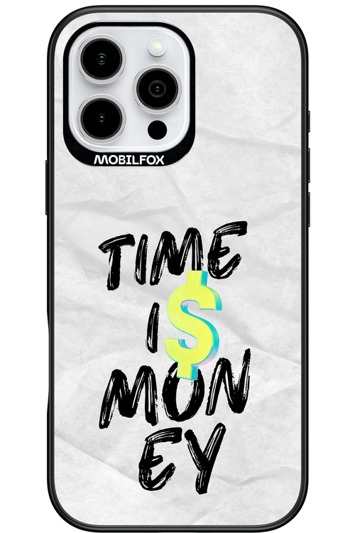 Time Is Money 2.0 - Apple iPhone 16 Pro Max