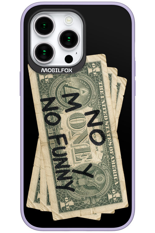 No Money No Funny 2.0 - Apple iPhone 15 Pro Max