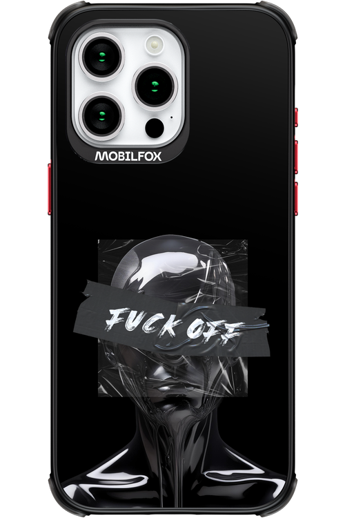 Fuck OFF 2.0 - Apple iPhone 15 Pro Max