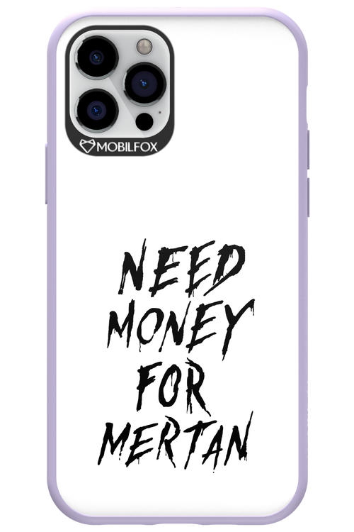 Need Money For Mertan Black - Apple iPhone 12 Pro