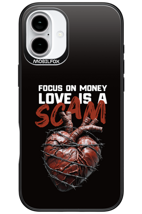 Focus on money, love is a scam - Apple iPhone 16 Plus