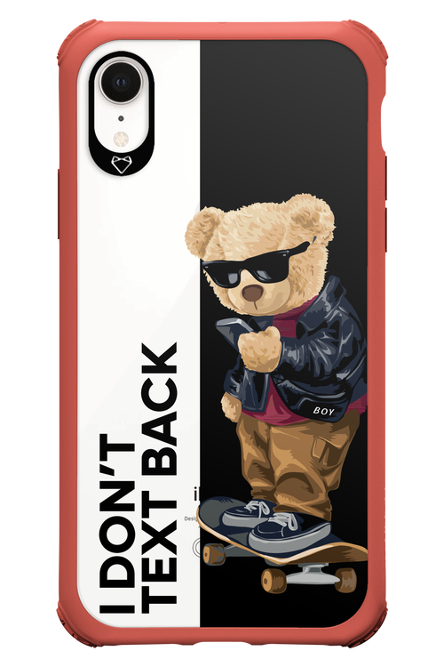 I Don’t Text Back - Apple iPhone XR
