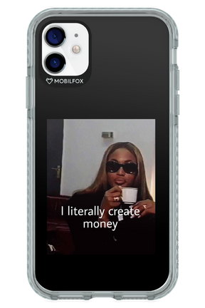 I literally create money - Apple iPhone 11