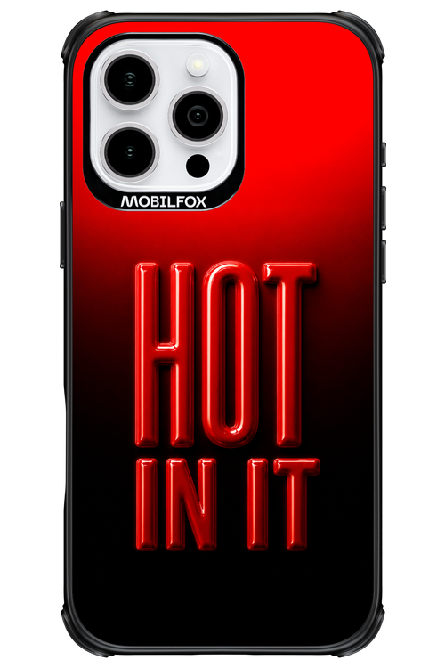 Hot in it 2.0 - Apple iPhone 16 Pro Max