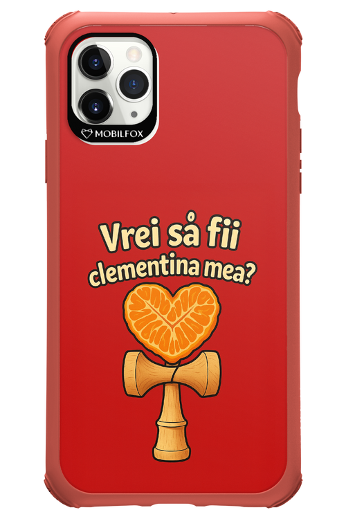 Vrei Sa Fil Clementina Mea 2.0 - Apple iPhone 11 Pro Max
