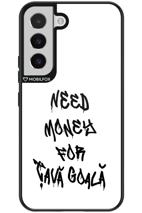 Need Money For Tava Black - Samsung Galaxy S22