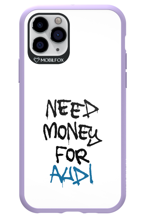 Need Money For Audi - Apple iPhone 11 Pro