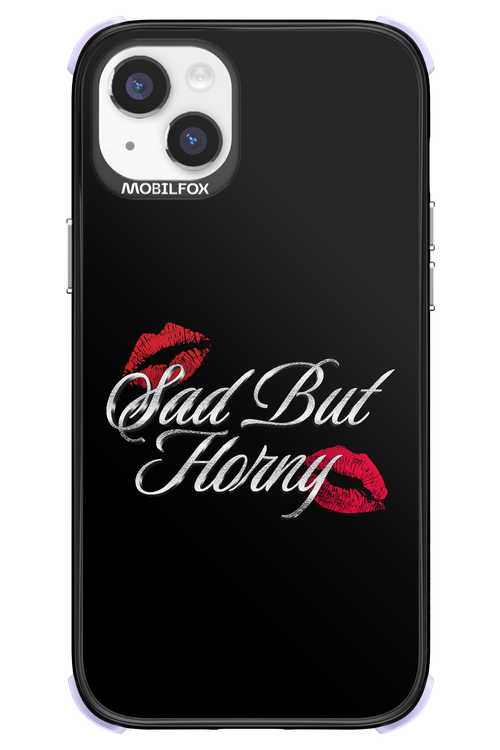 Sad But Horny 2.0 - Apple iPhone 14 Plus